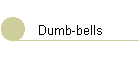 Dumb-bells