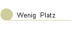 Wenig  Platz